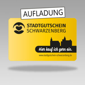 Stadtgutschein Schwarzenberg Aufladung